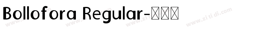 Bollofora Regular字体转换